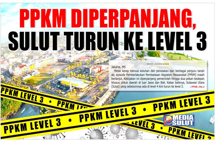 PPKM DIPERPANJANG, SULUT TURUN KE LEVEL 3