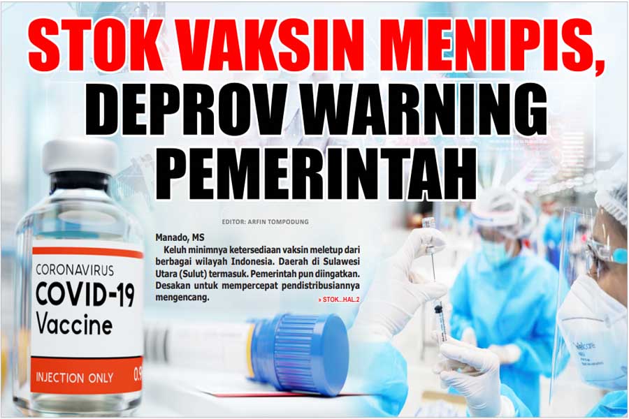 STOK VAKSIN MENIPIS, DEPROV WARNING PEMERINTAH