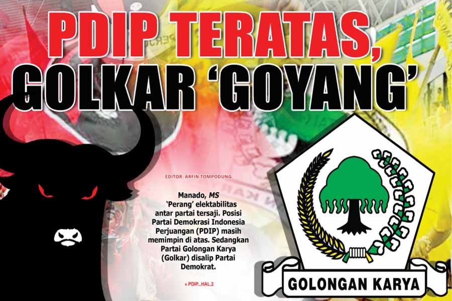 PDIP TERATAS, GOLKAR ‘GOYANG’