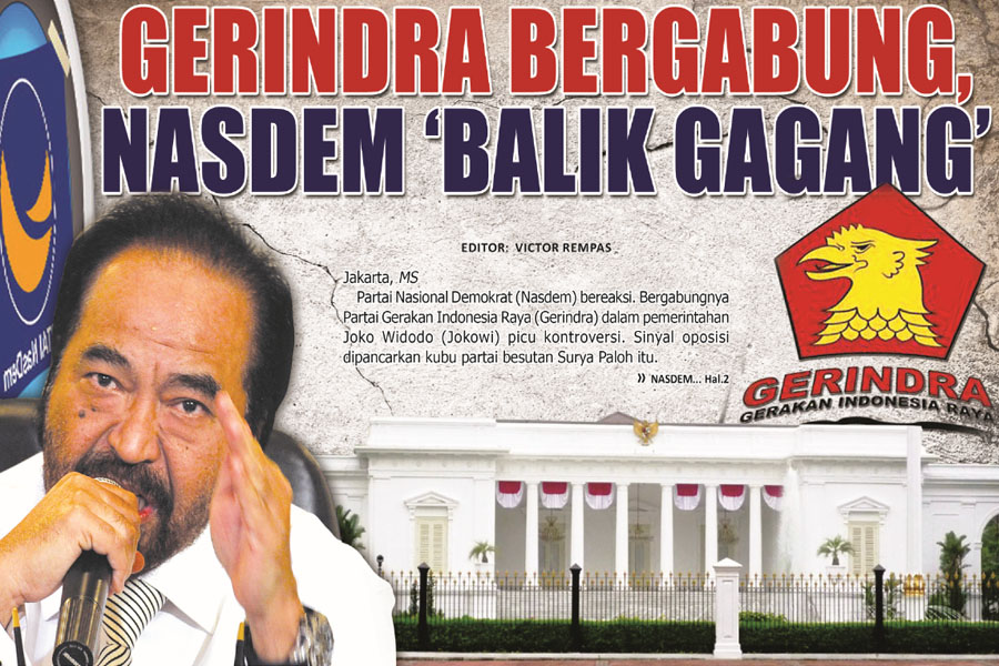 GERINDRA BERGABUNG,  NASDEM �BALIK GAGANG�