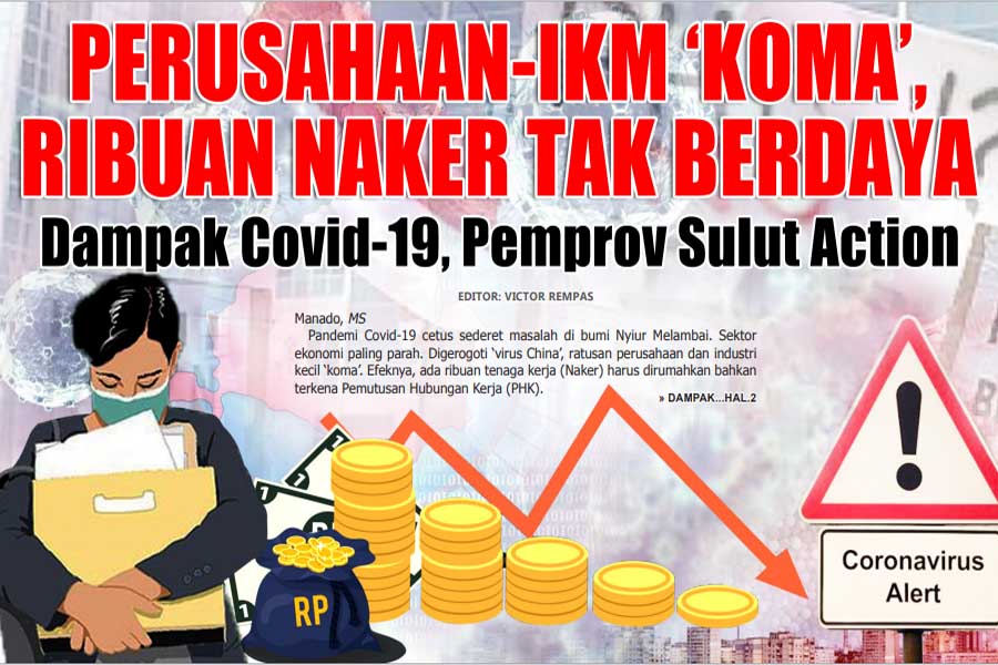 PERUSAHAAN-IKM ‘KOMA’, RIBUAN NAKER TAK BERDAYA