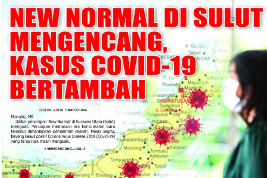 NEW NORMAL DI SULUT MENGENCANG, KASUS COVID-19 BERTAMBAH