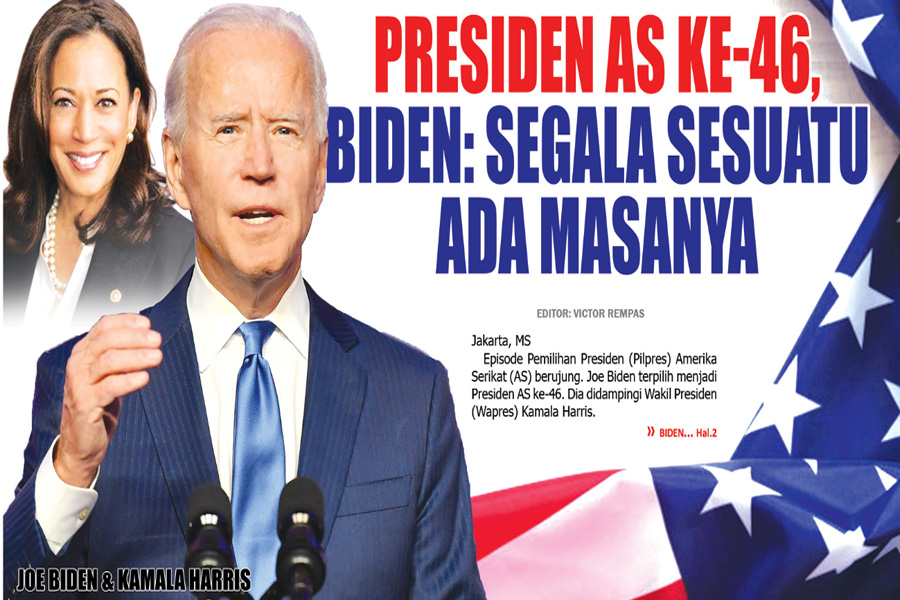PRESIDEN AS KE-46, BIDEN: SEGALA SESUATU ADA MASANYA