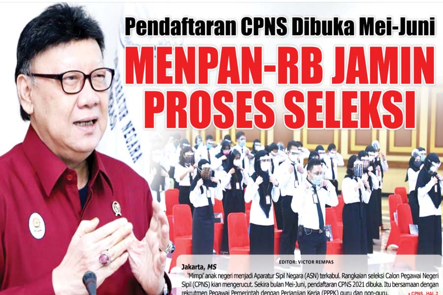 Pendaftaran CPNS Dibuka Mei-Juni, MENPAN-RB JAMIN PROSES SELEKSI