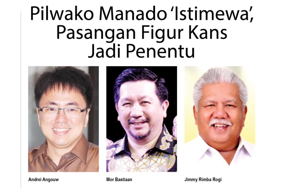 Pilwako Manado �Istimewa�,  Pasangan Figur Kans Jadi Penentu