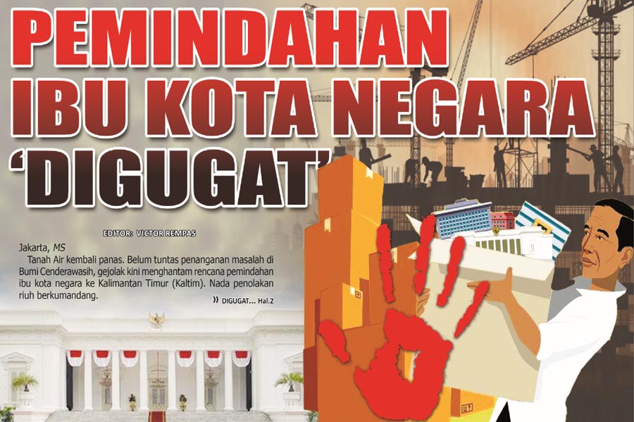 PEMINDAHAN IBU KOTA NEGARA �DIGUGAT�