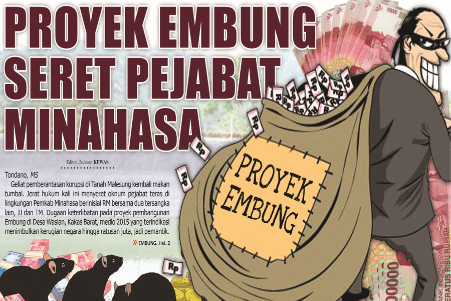 PROYEK EMBUNG SERET PEJABAT MINAHASA