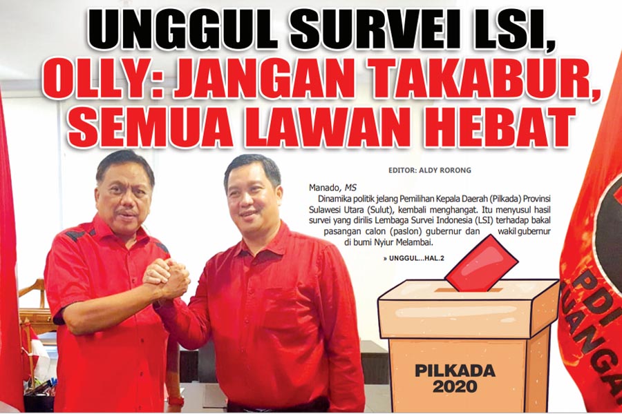 UNGGUL SURVEI LSI, OLLY: JANGAN  TAKABUR, SEMUA LAWAN HEBAT