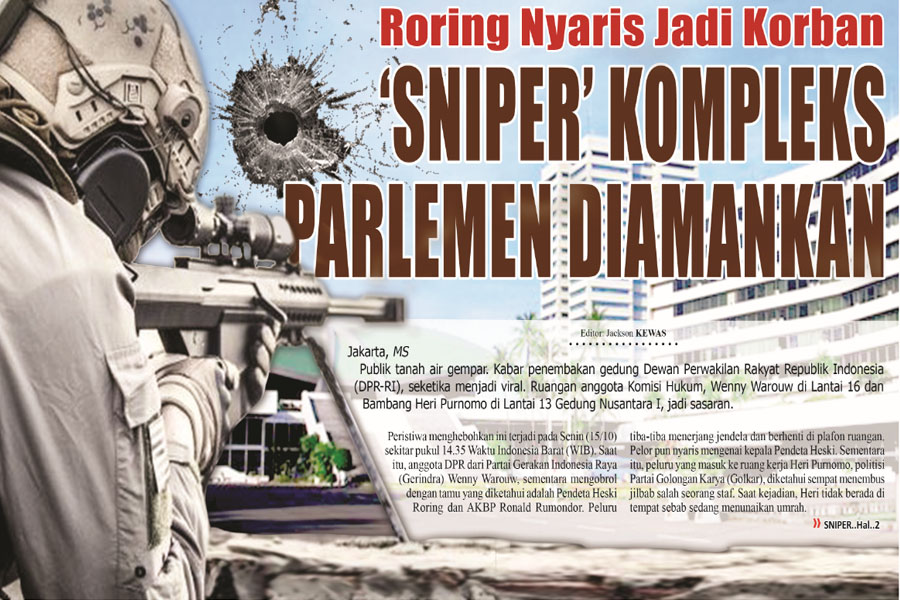 �SNIPER� KOMPLEKS PARLEMEN DIAMANKAN