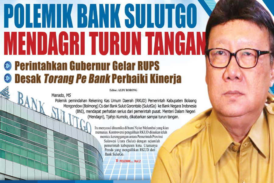 POLEMIK BANK SULUTGO MENDAGRI TURUN TANGAN