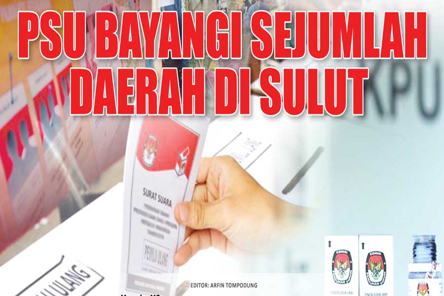 PSU BAYANGI SEJUMLAH DAERAH DI SULUT