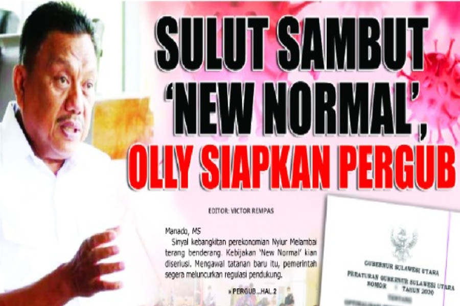 SULUT SAMBUT ‘NEW NORMAL’,  OLLY SIAPKAN PERGUB