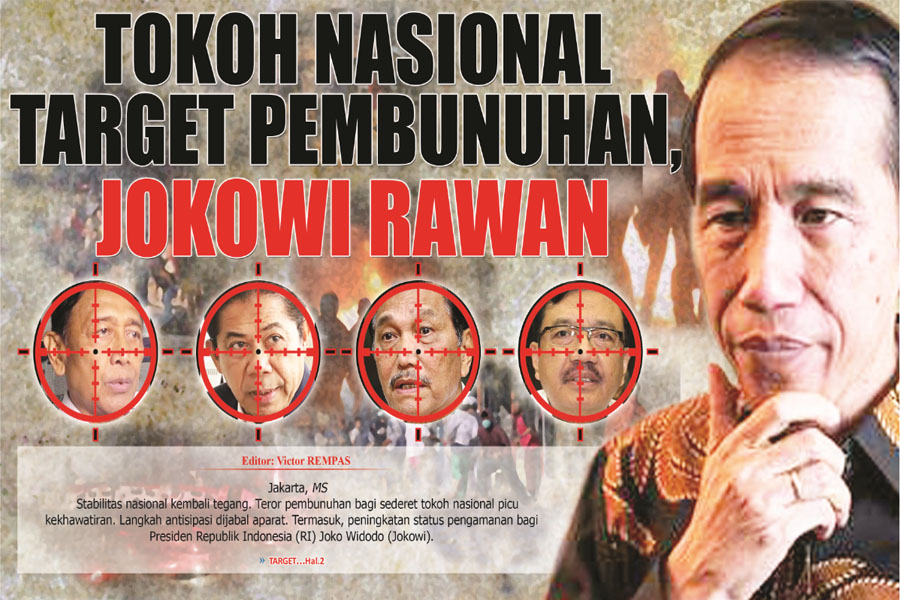 TOKOH NASIONAL TARGET PEMBUNUHAN,  JOKOWI RAWAN