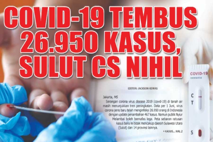 COVID-19 TEMBUS 26.95O KASUS, SULUT CS NIHIL