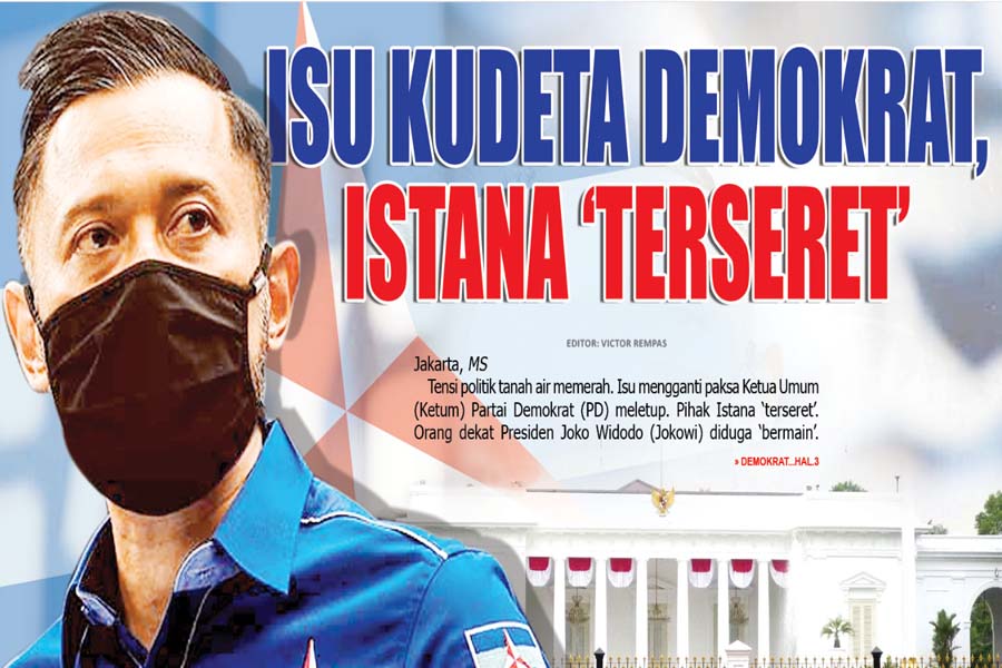 ISU KUDETA DEMOKRAT,  ISTANA ‘TERSERET’