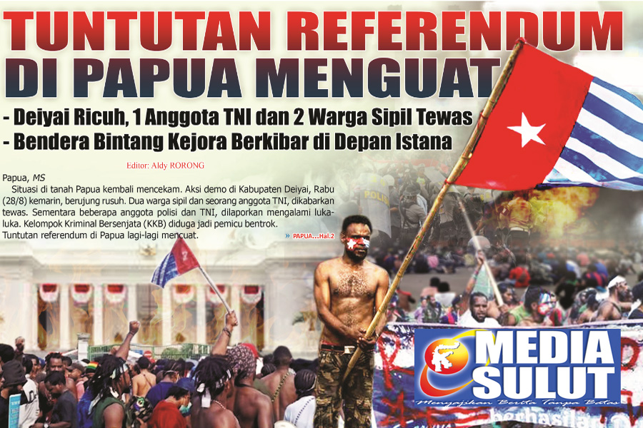 TUNTUTAN REFERENDUM DI PAPUA MENGUAT