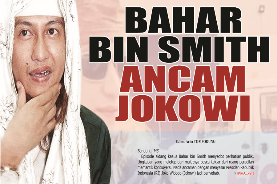 BAHAR BIN SMITH ANCAM JOKOWI
