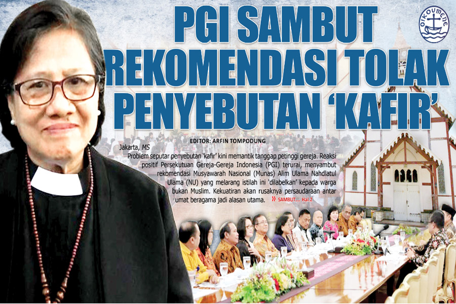 PGI SAMBUT REKOMENDASI TOLAK PENYEBUTAN �KAFIR�