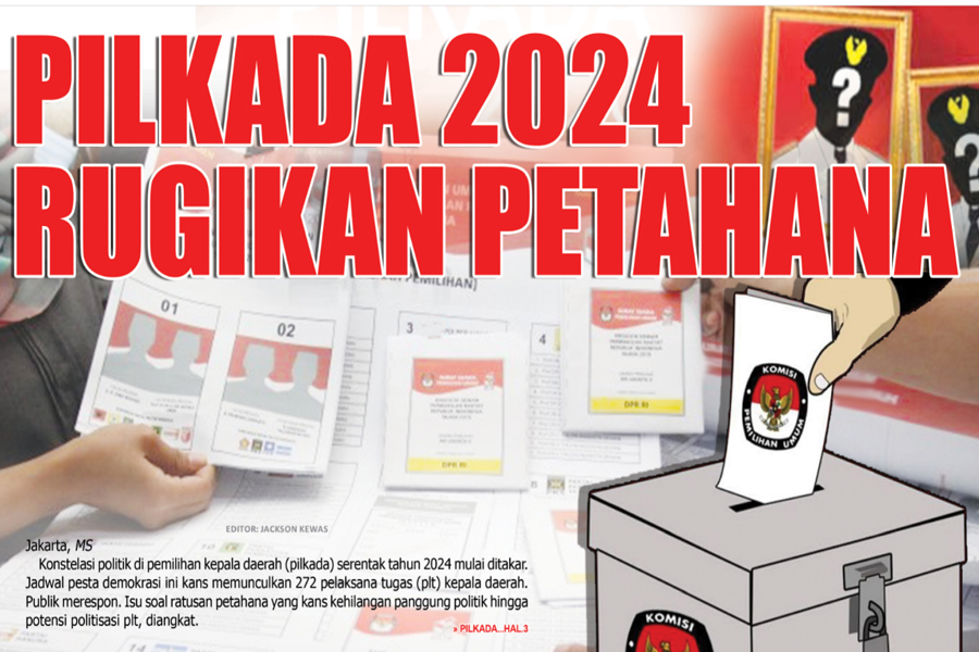 PILKADA 2024 RUGIKAN PETAHANA