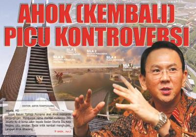 AHOK (KEMBALI) PICU KONTROVERSI