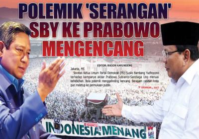 POLEMIK ‘SERANGAN’ SBY KE PRABOWO MENGENCANG