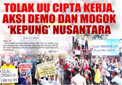 TOLAK UU CIPTA KERJA, AKSI DEMO DAN MOGOK ‘KEPUNG’ NUSANTARA
