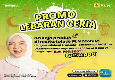 Ayo Buruan,Tambah Daya Hanya 150.000 di Promo Lebaran Ceria